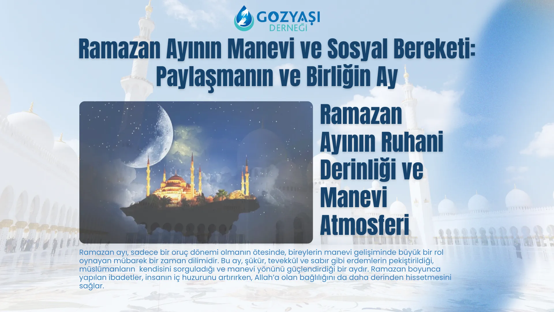 Ramazan Ayının Manevi ve Sosyal Bereketi: Paylaşmanın ve Birliğin Ayı